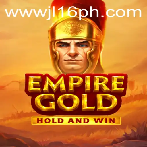 Explore 'EmpireGold': A Captivating Strategy Game with JL16 Challenges